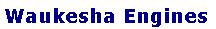 Waukesha Engines and Waukesha engine parts graphic